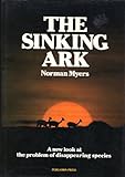 The sinking ark : a new look at the problem of disappearing species