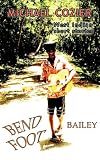 Bend Foot Bailey