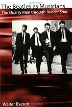 The Beatles As Musicians: The Quarry Men through Rubber Soul