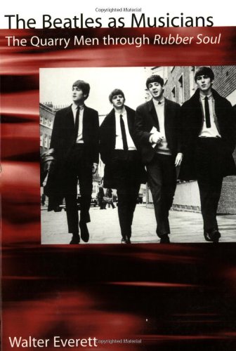 The Beatles As Musicians: The Quarry Men Through Rubber Soul