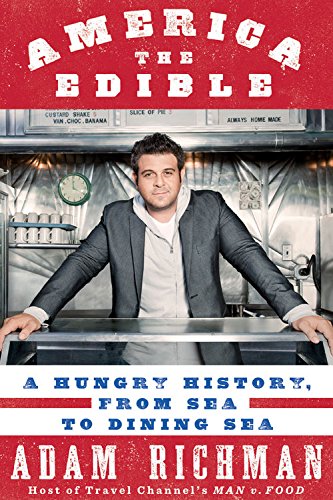 America the Edible: A Hungry History, from Sea to Dining Sea