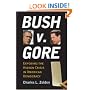 Bush v. Gore: Exposing the Hidden Crisis in American Democracy