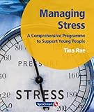 Managing stress : a comprehensive programme to support young people