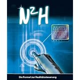 N2H - Die Formel zur Realit�tssteuerung [3 DVDs]von "Ulrich Kieslich"