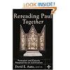 Rereading Paul Together: Protestant and Catholic Perspectives on Justification