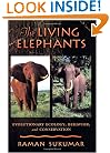 The Living Elephants: Evolutionary Ecology, Behaviour, and Conservation (Life Sciences)