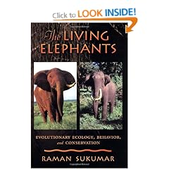The Living Elephants: Evolutionary Ecology, Behaviour, and Conservation (Life Sciences)