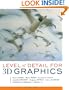 Level of Detail for 3D Graphics (The Morgan Kaufmann Series in Computer Graphics)