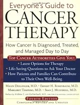 Everyone's Guide to Cancer Therapy; 4th Edition: How Cancer Is Diagnosed, Treated, and Managed Day to Day