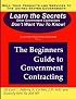 The Beginners Guide to Government Contracting