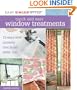 Quick and Easy Window Treatments: 15 Easy-Sew Projects that Build Skills, Too (Easy Singer Style)
