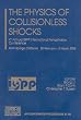 The Physics of Collisionless Shocks: 4th Annual IGPP International Astrophysics Conference (AIP Conference Proceedings / Astronomy and Astrophysics)