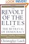 The Revolt of the Elites and the Betrayal of Democracy