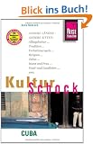 KulturSchock Cuba (Kuba): Alltagskultur, Tradition, Verhaltensregeln, Religion, Tabus, Mann und Frau, Stadt- und Landleben