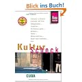 KulturSchock Cuba (Kuba): Alltagskultur, Tradition, Verhaltensregeln, Religion, Tabus, Mann und Frau, Stadt- und Landleben