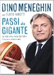 Passi da gigante: La mia vita vista d...