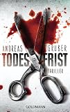 Todesfrist: Thriller