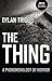 The Thing: A Phenomenology of Horror