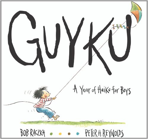 GUYKU: A Year of Haiku for Boys