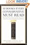 10 Books Every Conservative Must Read: Plus Four Not to Miss and One Impostor
