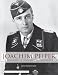  : Joachim Peiper: A Biography of Himmler's SS Commander