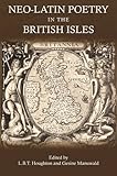 Neo-Latin Poetry in the British Isles