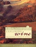  : Exploring Wine: The Culinary Institute of America's Guide to Wines of the World, 2nd Edition