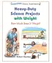 Heavy-Duty Science Projects with Weight: How Much Does It Weigh? (Sensational Science Experiments)