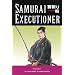 Samurai Executioner, Vol. 7 (v. 7)
