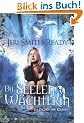 Im Zeichen der Kr�he 1: Die Seelenw�chterin