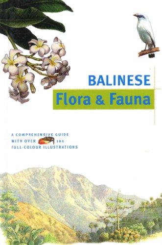 Balinese Flora & Fauna Discover Indonesia (Discover Indonesia Series)