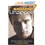 Brando Unzipped: A Revisionist and Very Private Look at America's Greatest Actor