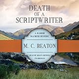 Death of a Scriptwriter (Hamish Macbeth Mysteries, Book 14) (Hamish Macbeth Mystery)