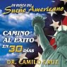 En Busca del Sueño Americano: Camino al Éxito en 30 Días [In Search of the American Dream: Path to Success in 30 Days]