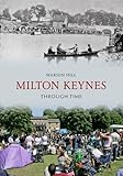 Milton Keynes through time