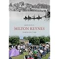 Milton Keynes Through Time
