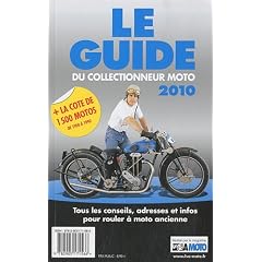 Le guide 2010 du collectionneur moto
