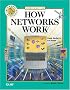 How Networks Work (7th Edition) (How It Works)