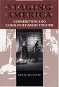 Staging America: Cornerstone and Community-Based Theater (Theatre in the Americas)