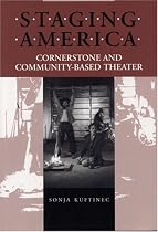 Staging America: Cornerstone and Community-Based Theater