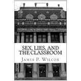 Sex, Lies, and the Classroom