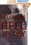 Hell to Pay: A Novel