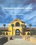 Thomas Gordon Smith and the Rebirth of Classical Architecture (Namonograph, Vol 3)
