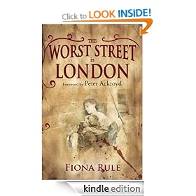 The Worst Street in London: Foreword by Peter Ackroyd