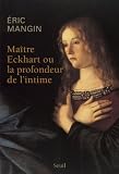 Acheter le livre Maître Eckhart ou La Profondeur de lintime
