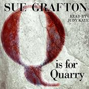 Q is for Quarry: A Kinsey Millhone Mystery | [Sue Grafton]