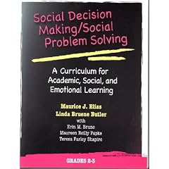 Social Decision Making/Social Problem Solving: A Curriculum For Academic, Social And Emotional Learning: Grades 2-3
