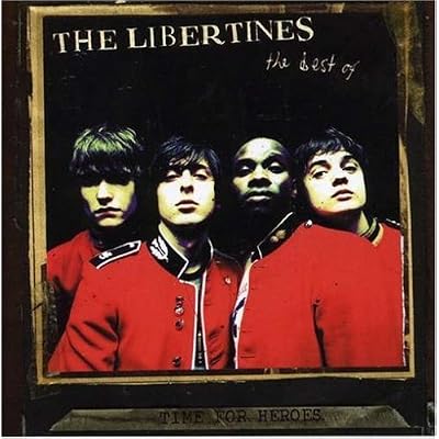 The Libertines『The Best Of: A Time for Heroes』 The