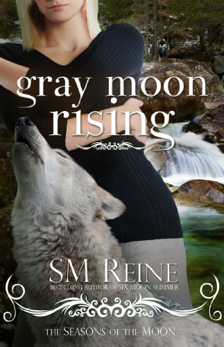 Gray Moon Rising (#4) (Seasons of the Moon) by SM Reine