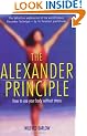 The Alexander Principle: How to Use Your Body Without Stress